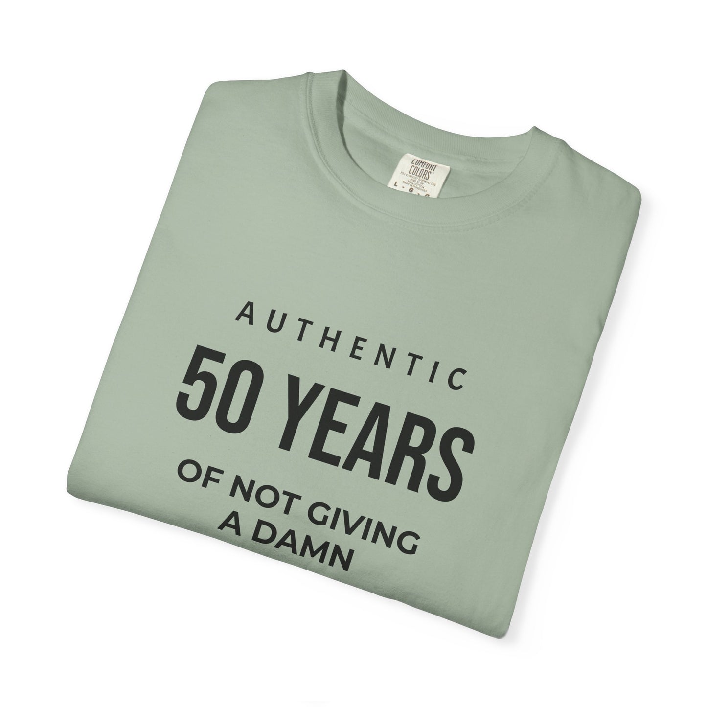 50 Years of Not Giving a Damn T-Shirt — Funny 50th Birthday Tee
