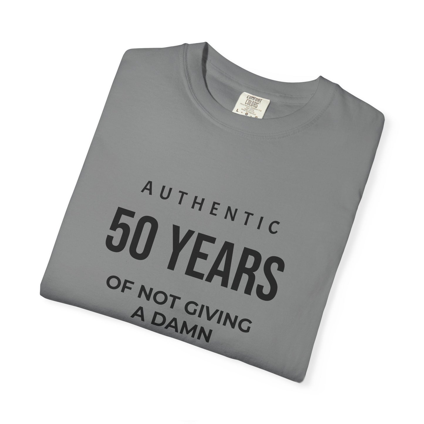 50 Years of Not Giving a Damn T-Shirt — Funny 50th Birthday Tee