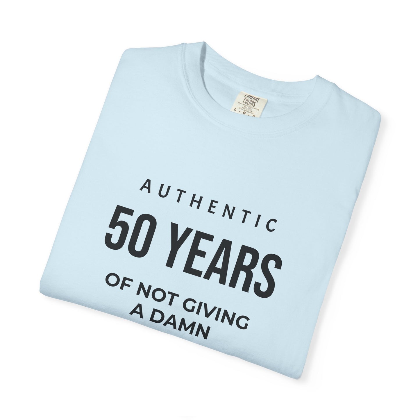 50 Years of Not Giving a Damn T-Shirt — Funny 50th Birthday Tee