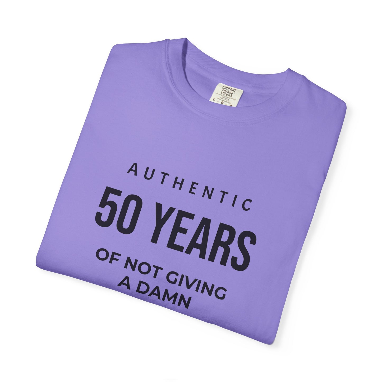 50 Years of Not Giving a Damn T-Shirt — Funny 50th Birthday Tee