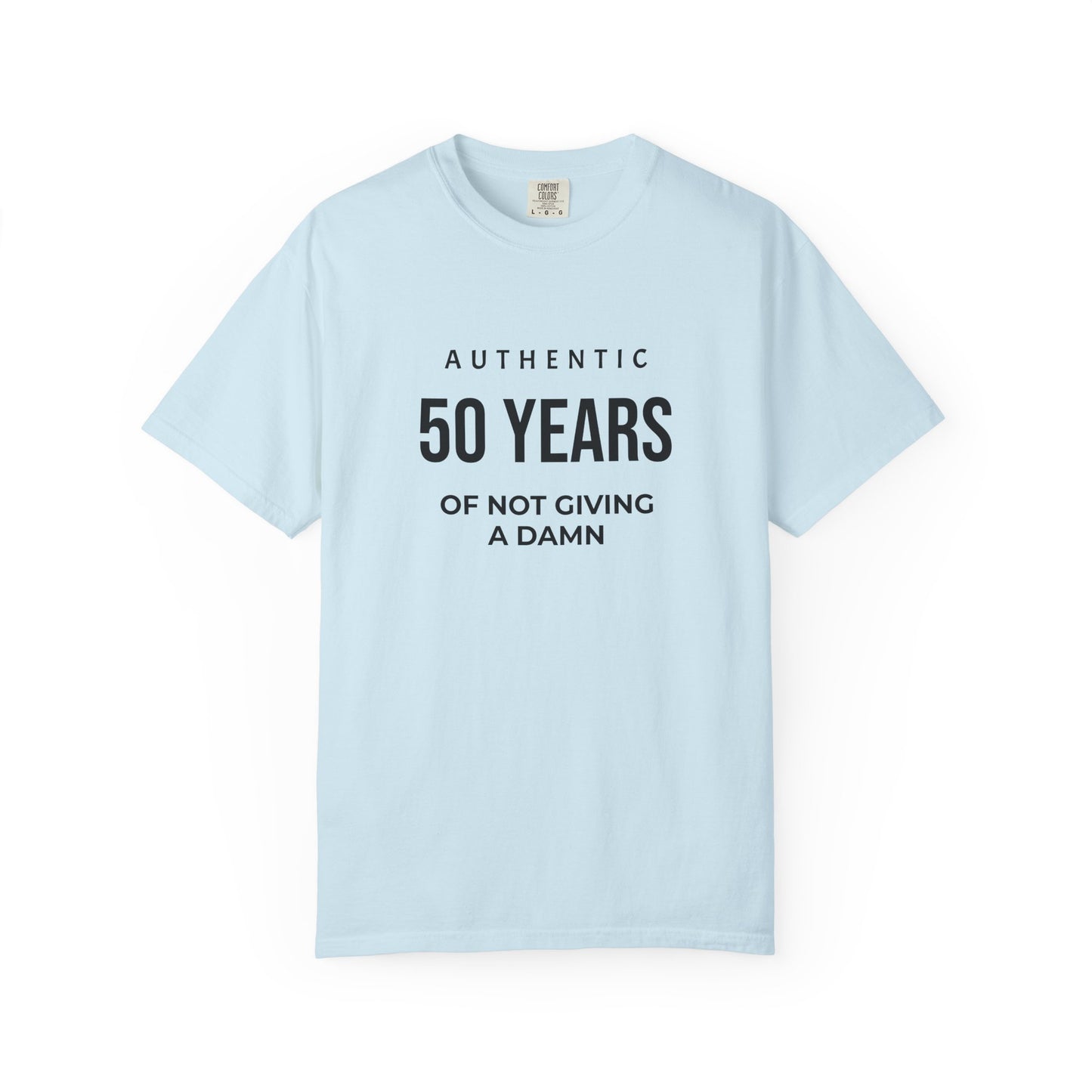 50 Years of Not Giving a Damn T-Shirt — Funny 50th Birthday Tee